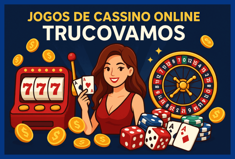 Jogos de cassino online inovadores e emocionantes na TRUCOVAMOS